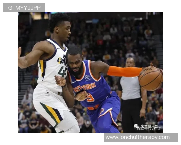 尼克斯连胜止步！西部第一爵士全队出击连换四冠王豪取大捷